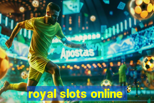 royal slots online